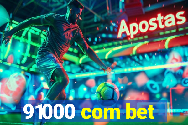 91000 com bet